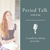 Period Talk with Emi