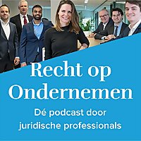 Recht op Ondernemen - D&eacute; maandelijkse podcast door juridische professionals