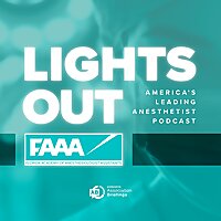 Lights Out - America's Leading Anesthetist Podcast
