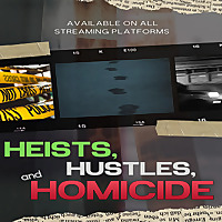 Heists, Hustles, and Homicide