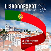 Lisbonnexpat - La Voix Fran&ccedil;aise de Lisbonne