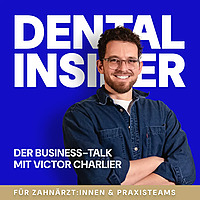 Dental Insider Der Business Talk mit Victor Charlier