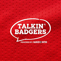 Talkin' Badgers: A Wisconsin Badgers Football and Basketball Podcast