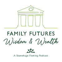 Family Futures, Wisdom and Wealth