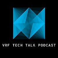 VRF Tech Talk