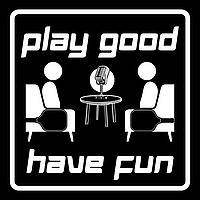Play Good Have Fun Podcast