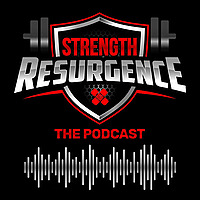 Strength Resurgence Podcast