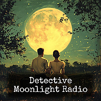 Detective - Moonlight Radio