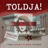 Toldja! The Nikki Finke Story