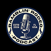 The Ramblin' Rodeo Podcast