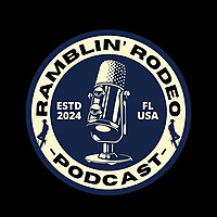 The Ramblin' Rodeo Podcast