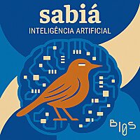 SABI&Aacute;: intelig&ecirc;ncia artificial &agrave; brasileira