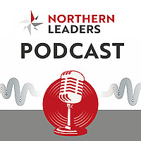 Northern Leaders Podcast
