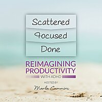 Reimagining Productivity with ADHD