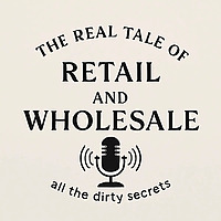 The Real Tale of Retail and Wholesale&hellip; all the dirty secrets