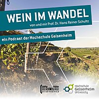 Wein im Wandel - ein Podcast der Hochschule Geisenheim