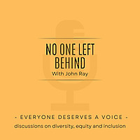 No-one left Behind - conversations around diversity, equity and inclusion