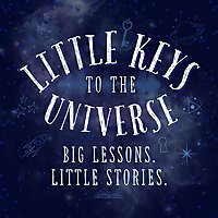 Little Keys to the Universe Bedtime Stories for Kids