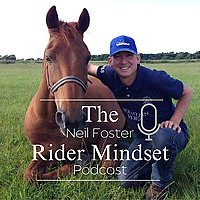 The Neil Foster Rider Mindset Podcast
