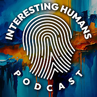 ?️ Interesting Humans Podcast