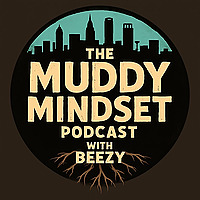 The Muddy Mindset Podcast
