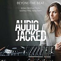 Beyond the Beat: Audio Jacked's Music Industry Insights