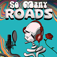 So Many Roads: A Grateful Dead Podcast