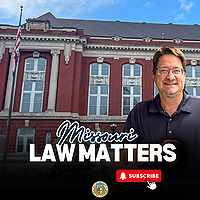 Missouri Law Matters