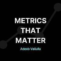 Metrics That Matter