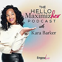 The Hello MaximizHer Podcast