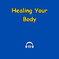 Healing Your Body | Mindset Affirmations for Health Recovery