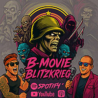 B-Movie Blitzkrieg