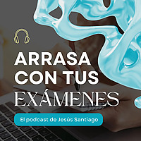 Arrasa Con Tus Ex&aacute;menes by Jes&uacute;s Santiago