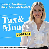 The Small Business Owner Tax & Money Podcast