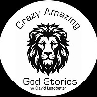Crazy Amazing God Stories / Christian / Testimonies / Healing / Faith / Miracles