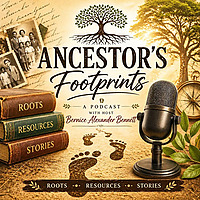 Ancestor's Footprints with Bernice Alexander Bennett