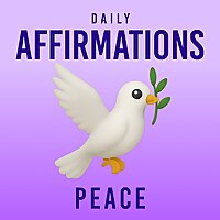 Daily Affirmations - Peace
