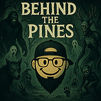 Behind The Pines