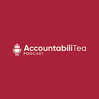 AccountabiliTea Podcast