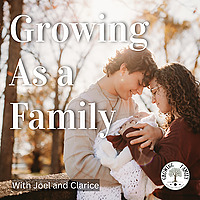 Growing As a Family Podcast