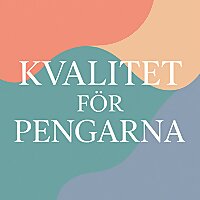 Kvalitet F&ouml;r Pengarna