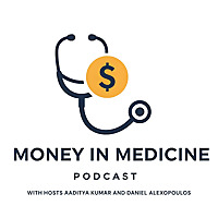 Money in Medicine Podcast