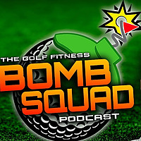 The Golf Fitness Bomb Squad with Chris Finn