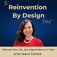 Reinvention By Design Podcast
