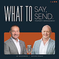 What To Say & What To Send In Property Management