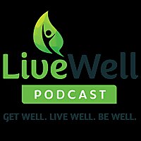 Nestle Live Well Podcast