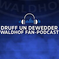 Druff un Dewedder - Waldhof Fan-Podcast