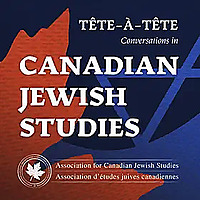 T&ecirc;te-&agrave;-t&ecirc;te: Conversations in Canadian Jewish Studies