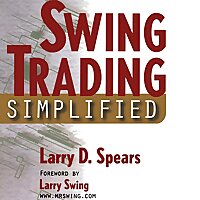 Swing Trading Simplified by Larry D Spears, Book Summary, Podcast, English