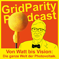 GridParity Podcast von Watt bis Vision: Die ganze Welt der Photovoltaik